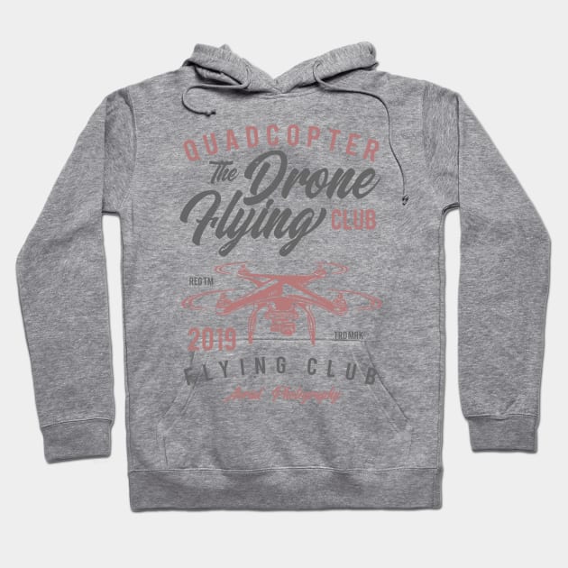 Quadcopter Drone Flying Club Hoodie by JakeRhodes